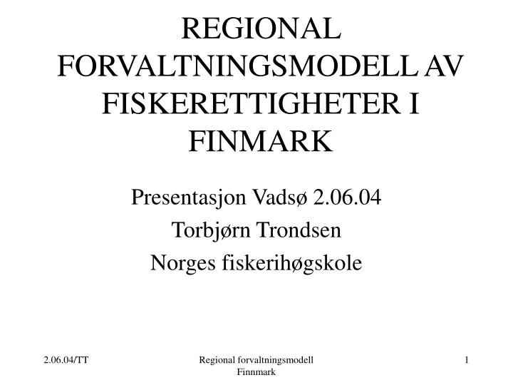 regional forvaltningsmodell av fiskerettigheter i finmark