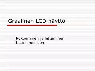 Graafinen LCD näyttö