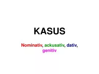 nominativ ackusativ dativ genitiv