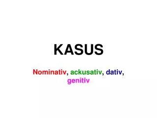 nominativ ackusativ dativ genitiv
