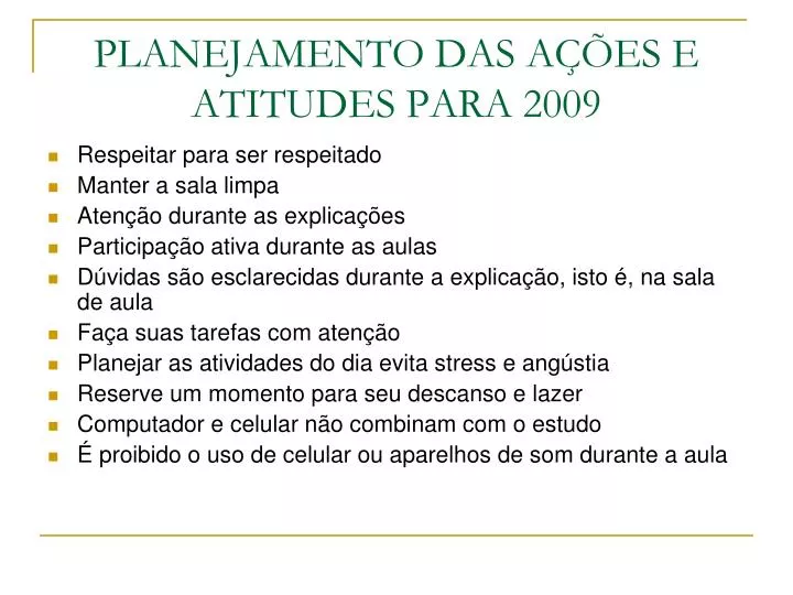 planejamento das a es e atitudes para 2009