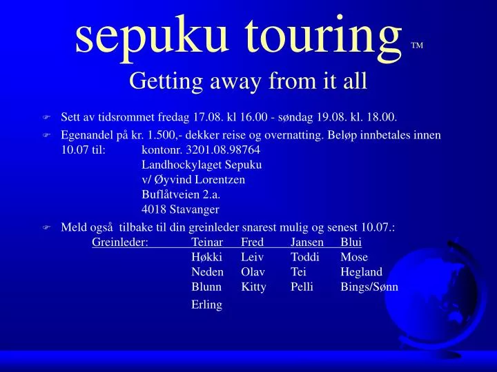 sepuku touring tm getting away from it all