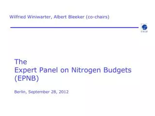 The Expert Panel on Nitrogen Budgets (EPNB) Berlin, September 28, 2012