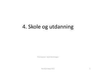 4 skole og utdanning