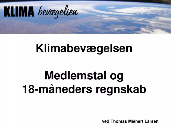 klimabev gelsen medlemstal og 18 m neders regnskab