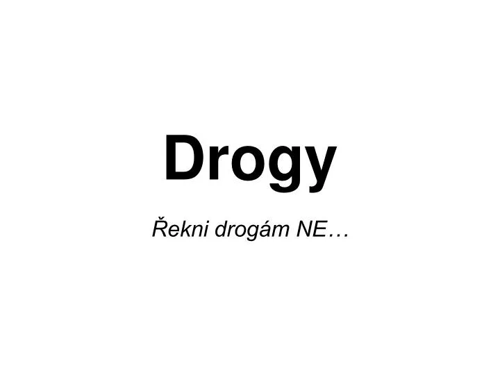 drogy