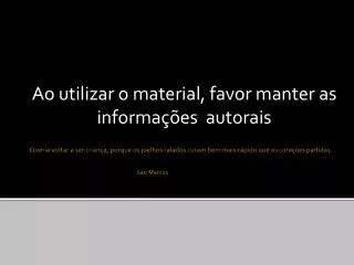 ao utilizar o material favor manter as informa es autorais