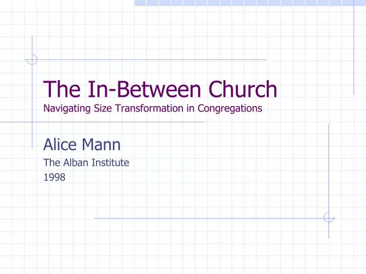 the in between church navigating size transformation in congregations