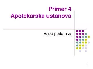 primer 4 apotekarska ustanova