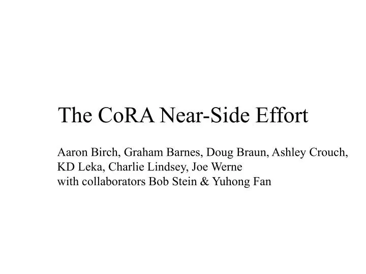 the cora near side effort