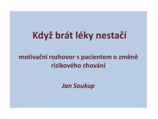 kdy br t l ky nesta