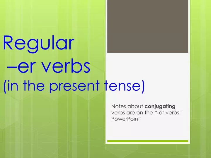 regular e r verbs in the present tense