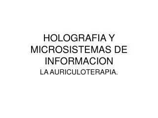 HOLOGRAFIA Y MICROSISTEMAS DE INFORMACION