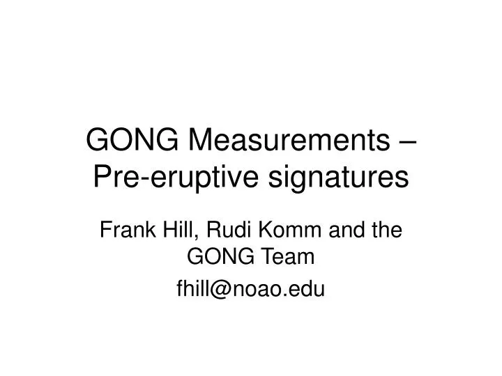 gong measurements pre eruptive signatures