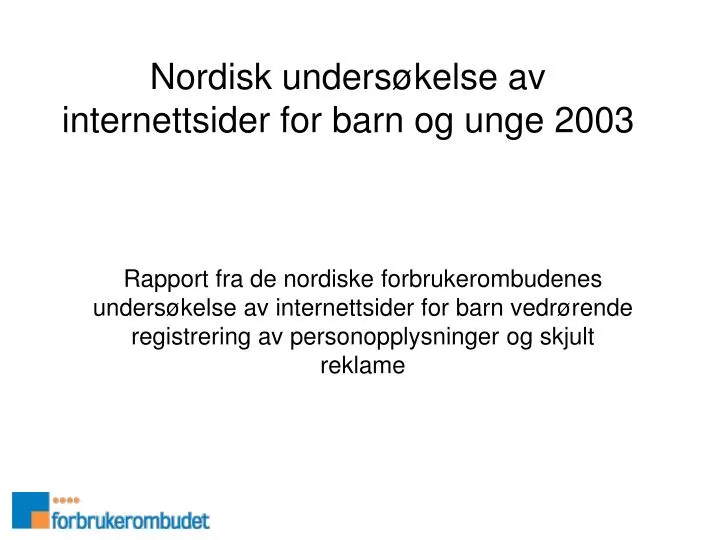 nordisk unders kelse av internettsider for barn og unge 2003
