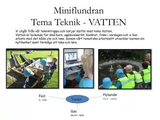 miniflundran tema teknik vatten