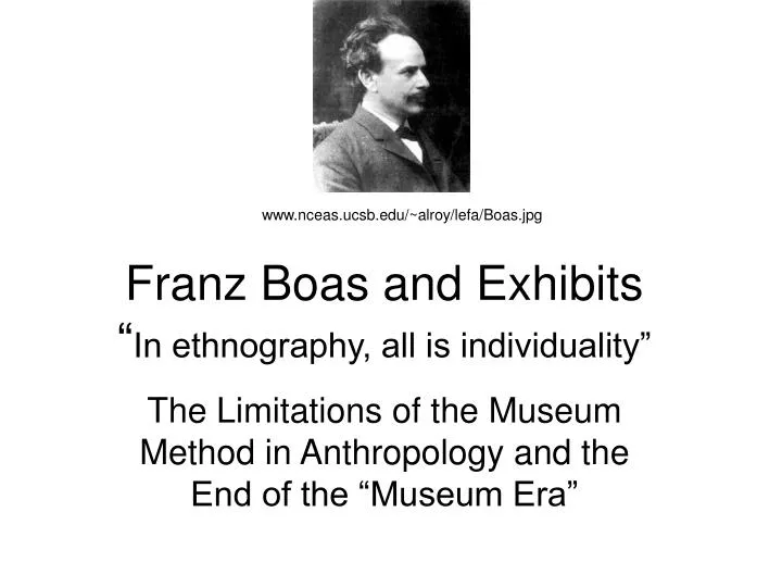 franz boas and exhibits in ethnography all is individuality