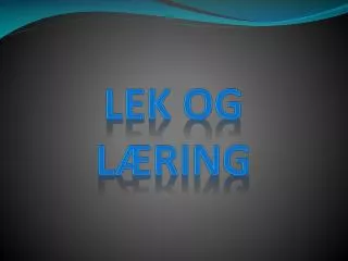 lek og l ring