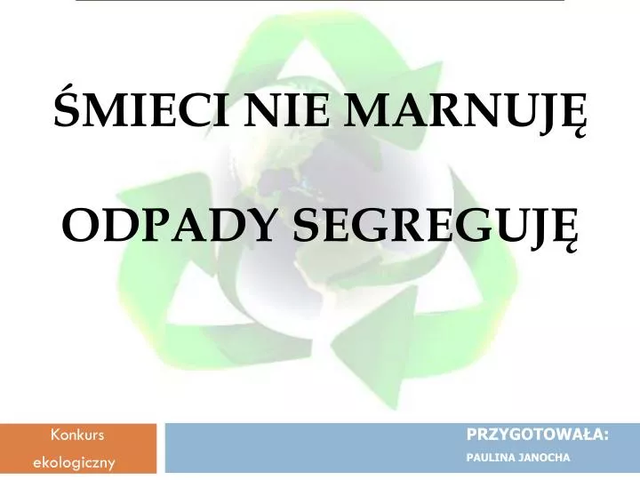 mieci nie marnuj odpady segreguj