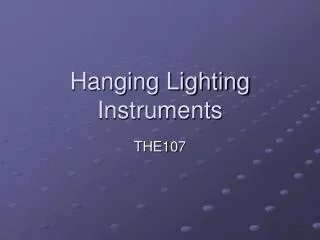 Hanging Lighting Instruments