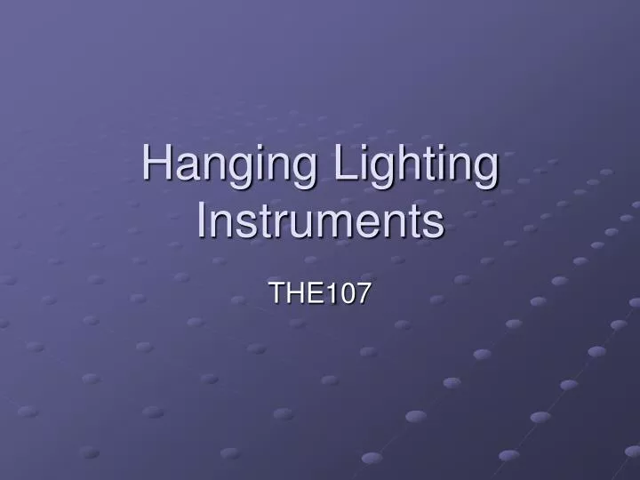 hanging lighting instruments