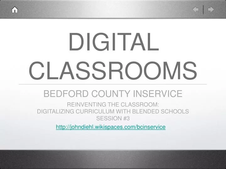digital classrooms