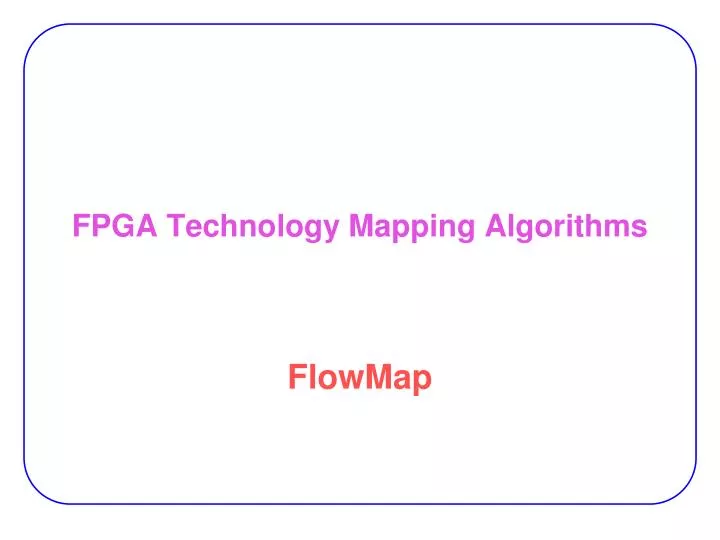 fpga technology mapping algorithms