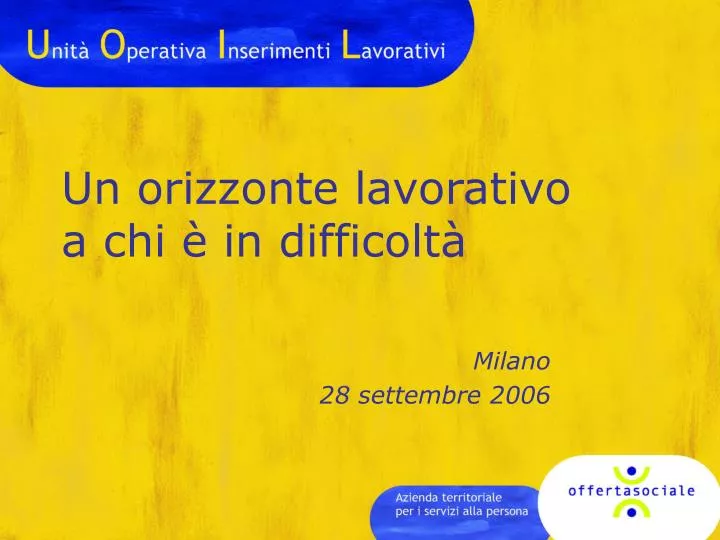 un orizzonte lavorativo a chi in difficolt