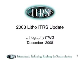 2008 Litho ITRS Update