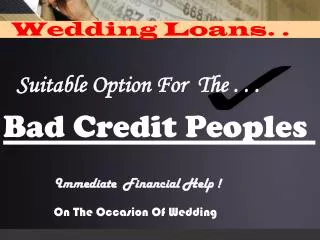 Fast Monetary support for Your Wedding despite Credit Proble