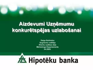 aizdevumi uz mumu konkur tsp jas uzlabo anai