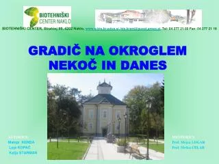 gradi na okroglem neko in danes