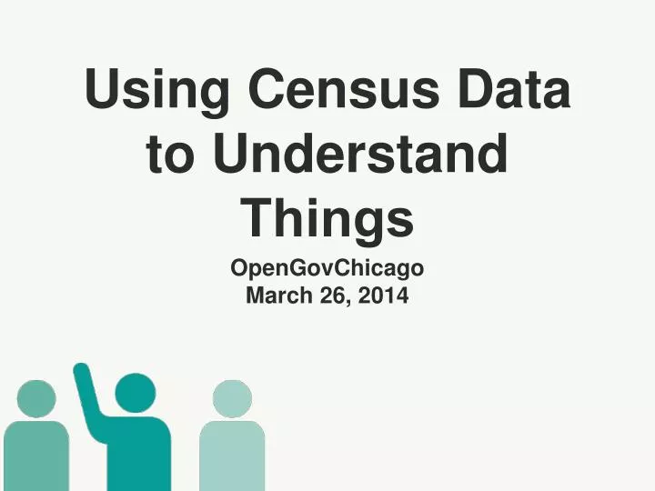 using census data to understand things