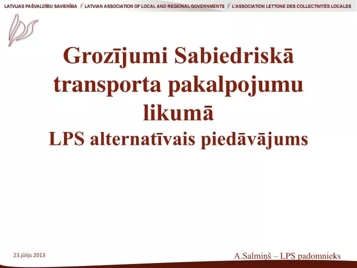 groz jumi sabiedrisk transporta pakalpojumu likum lps alternat vais pied v jums