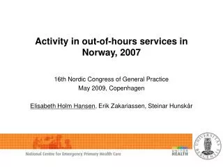 Activity in out-of-hours services in Norway, 2007