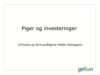 piger og investeringer