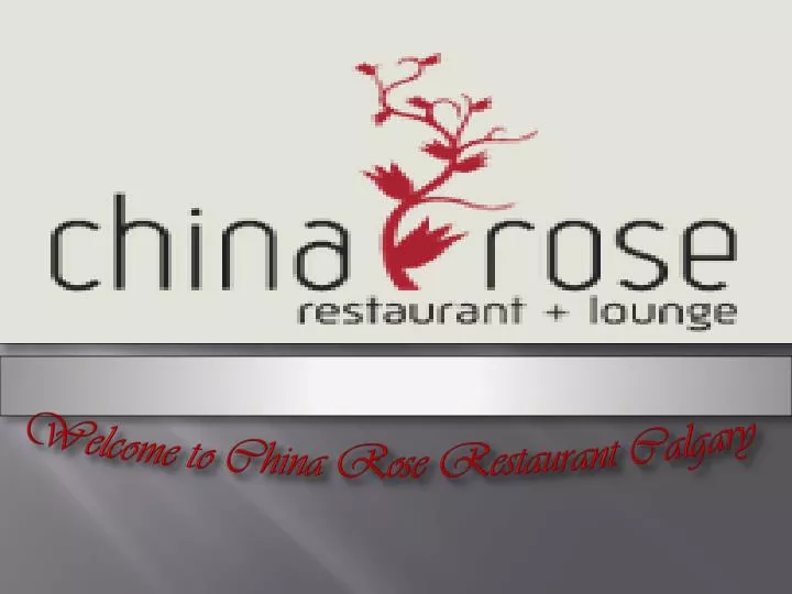welcome to china rose restaurant calgary