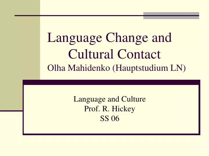 language change and cultural contact olha mahidenko hauptstudium ln