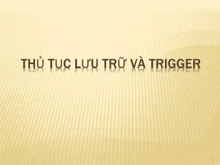 th t c l u tr v trigger