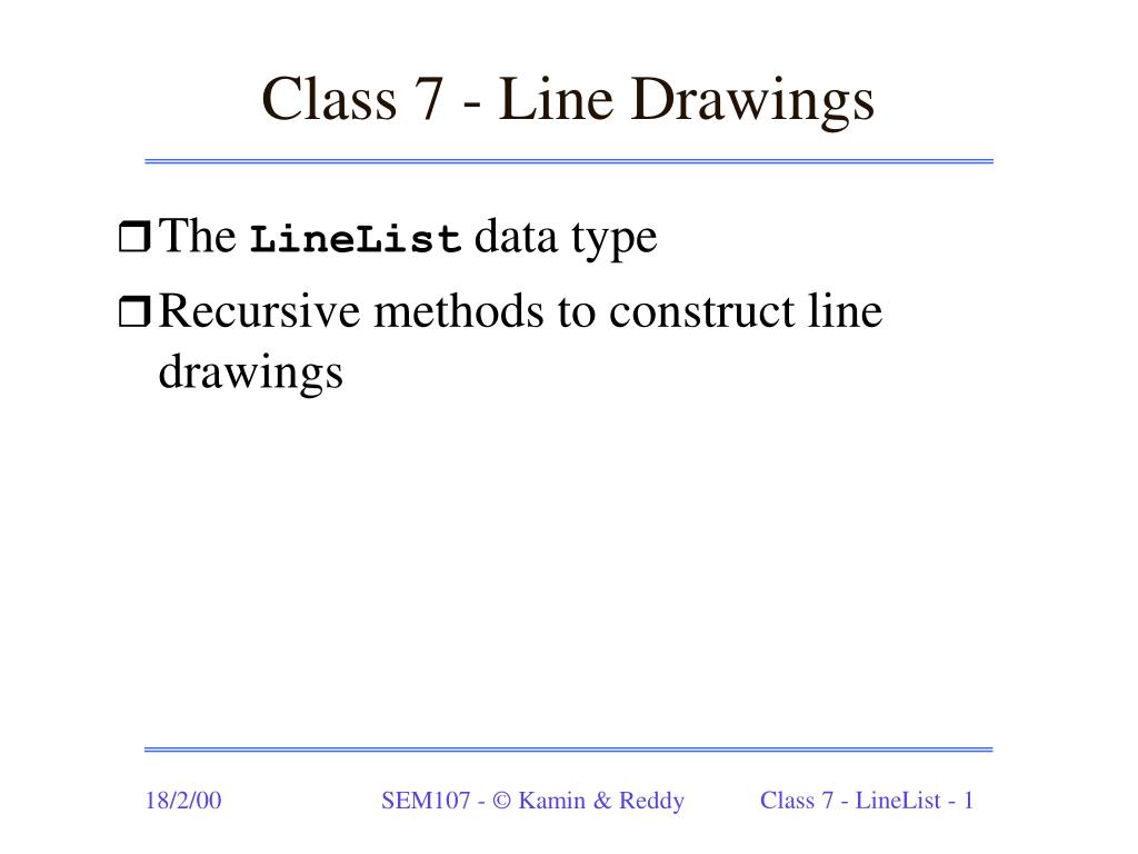 PPT - Class 7 - Line Drawings PowerPoint Presentation, free download ...