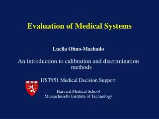 Evaluation of Medical Systems