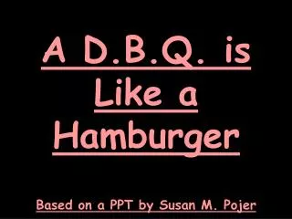 A D.B.Q. is Like a Hamburger