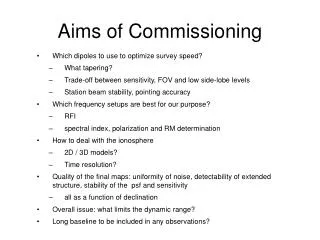 Aims of Commissioning