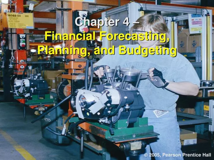 chapter 4 financial forecasting planning and budgeting