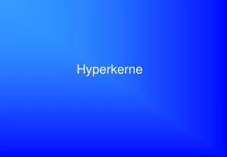 hyperkerne