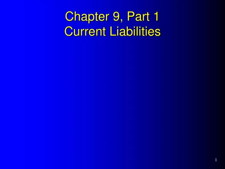 chapter 9 part 1 current liabilities