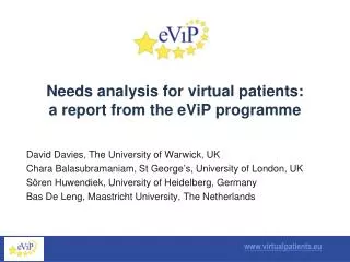 Needs analysis for virtual patients: a report from the eViP programme
