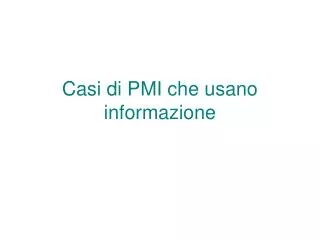 casi di pmi che usano informazione
