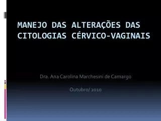 dra ana carolina marchesini de camargo outubro 2010
