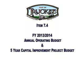 Item 7.4 FY 2013/2014 Annual Operating Budget &amp; 5 Year Capital Improvement Project Budget